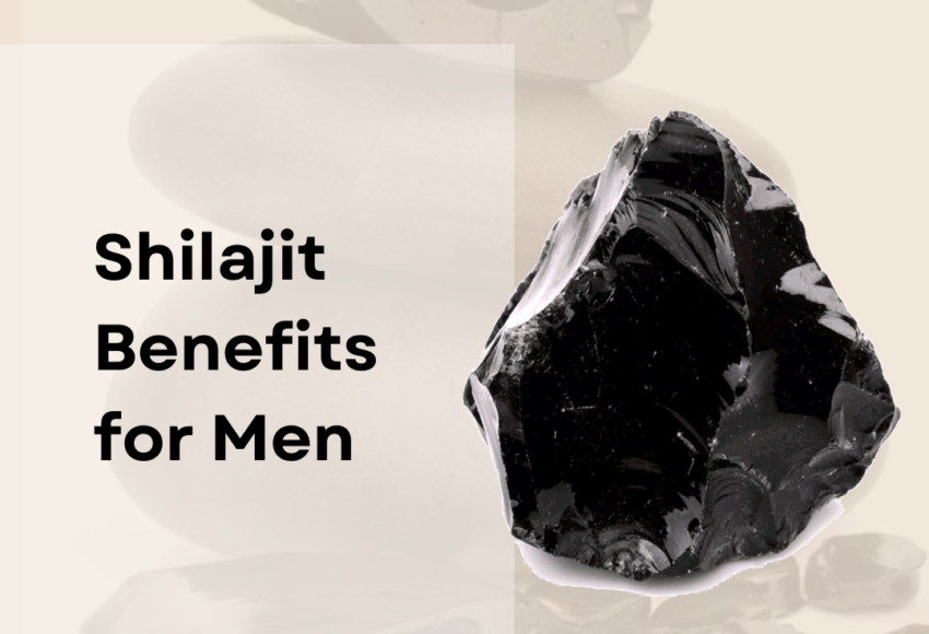 Shilajit benefits for men