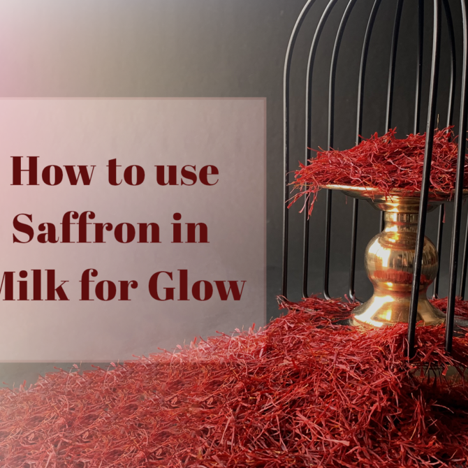 9 Saffron milk for Glow Blog